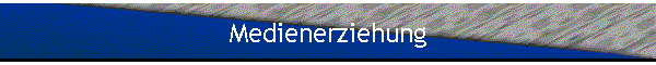Medienerziehung